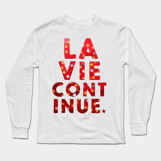 LA VIE CONTINUE Long Sleeve T-Shirt by FREESA